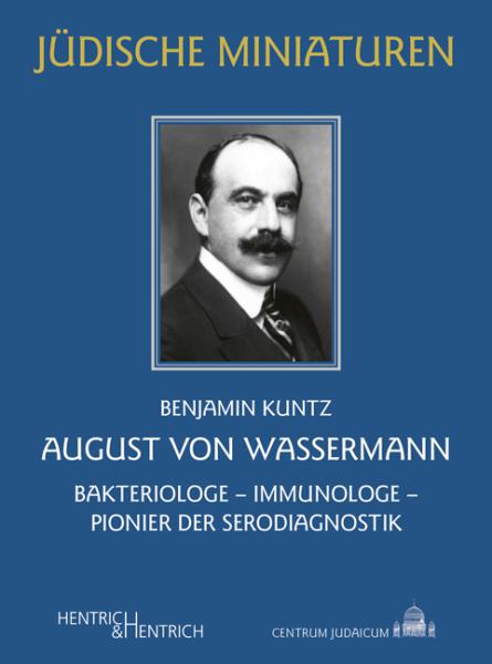 August von Wassermann in der Reihe Jüdische Miniaturen